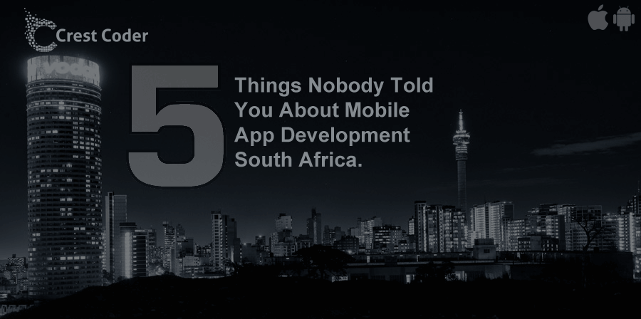 five-things-nobody-told-you-about-mobile-app-development-south-africa